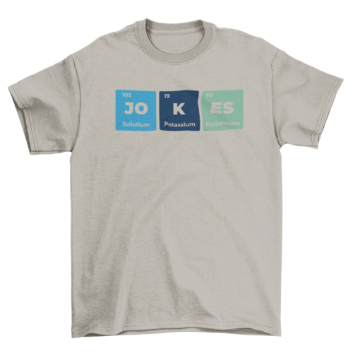 Funny element periodic table t-shirt