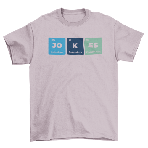 Funny element periodic table t-shirt